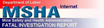 MSHA - Fatal Investigation Report